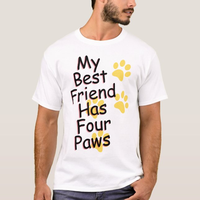Camiseta Meu Melhor Amigo Tem 4 patas Cão T-Shirt (Frente)