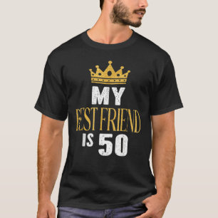 Camiseta Meu Melhor Amigo Tem 50 Anos E 50ª Festa de aniver