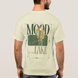 Camiseta Meu Melhor Humor Vive No Lago. Pesca rabugenta