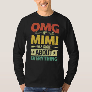 Camiseta Meu Mimi estava certo sobre tudo da mãe