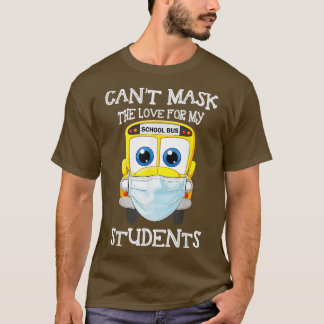 Camiseta Meu motorista de ônibus não consegue mascarar o am