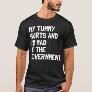 Camiseta Meu múmia dói e estou brava no Governo