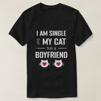 Camiseta Meu Namorado é o Meu Gato, Sou Solteira