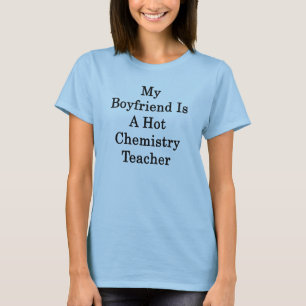 Camiseta Meu namorado é um professor quente da química