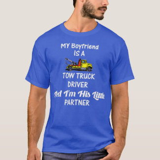 Camiseta Meu Namorado Tow Truck Driver Sou Seu Parceiro