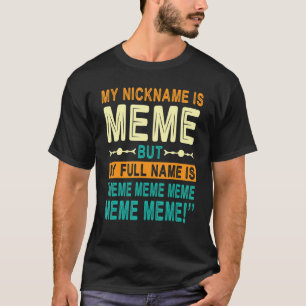 Camiseta Meu Nome De Nick É Meme Mas Meu Nome De Cheio É Me