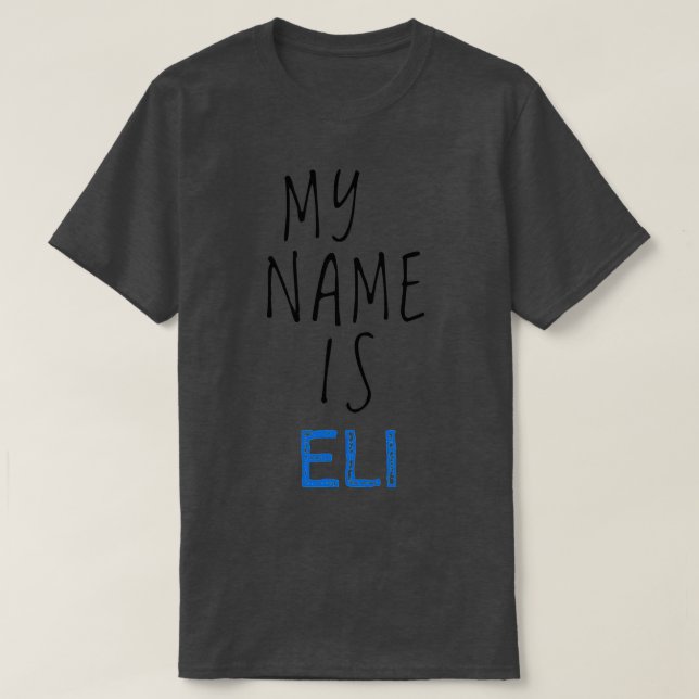 Camiseta Meu Nome É Eli (Frente do Design)