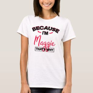 Camiseta Meu nome é Maggie Gifts para garotas chamadas Mag