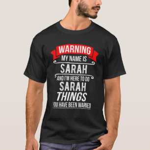 Camiseta Meu nome é Sarah e estou aqui para fazer coisas d