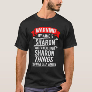 Camiseta Meu nome é Sharon e estou aqui para fazer coisas