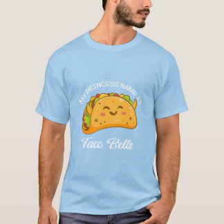 Camiseta Meu nome princesa Taco Belle Tacos Engraçado Cute2