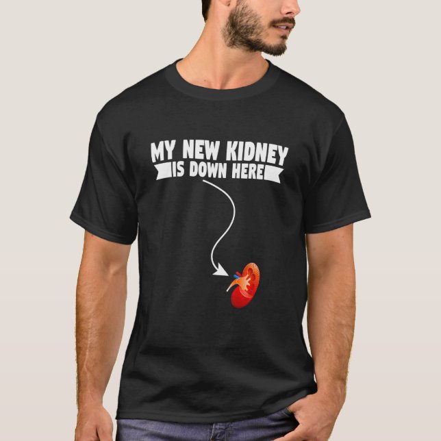 Camiseta Meu Novo Rim Está Aqui Em Baixo Doença Renal (Frente)