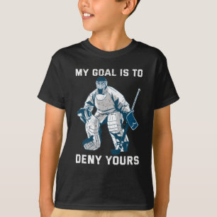 Camiseta Meu Objetivo É Negar O Seu Esporte De Goleiro De 