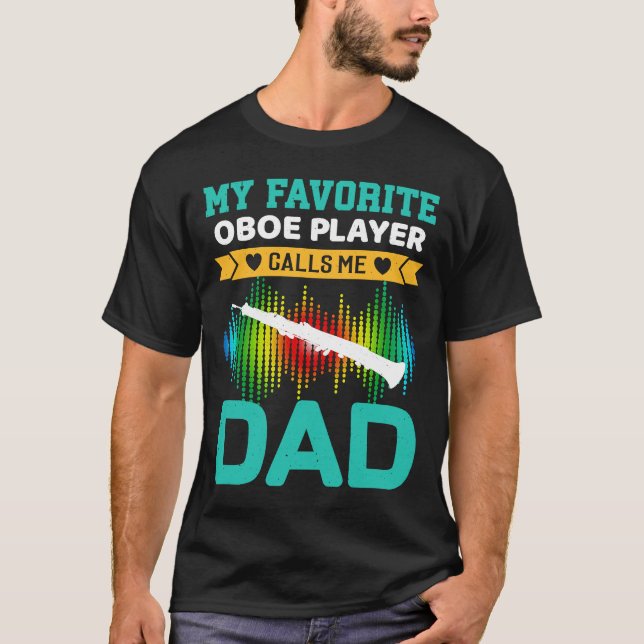 Camiseta Meu Oboplayer Favorito Me Chama De Dia de os pais  (Frente)