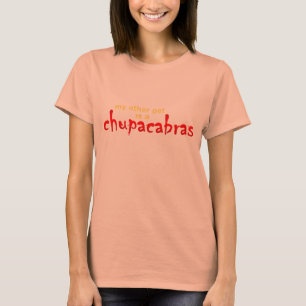 Camiseta Meu outro animal de estimação é Chupacabras