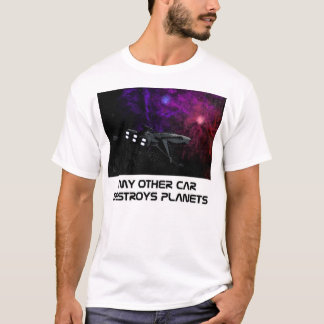 Camiseta Meu outro carro destrói planetas