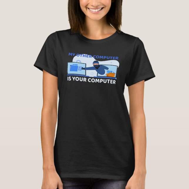 Camiseta Meu Outro Computador É O Seu Hacker Pro (Frente)