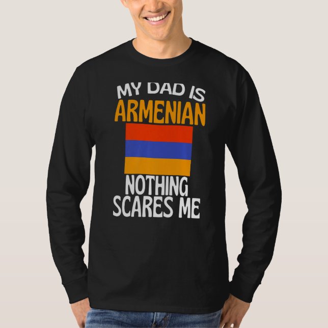 Camiseta Meu Pai É Armênio Nada Me Assusta Pai Engraçado (Frente)