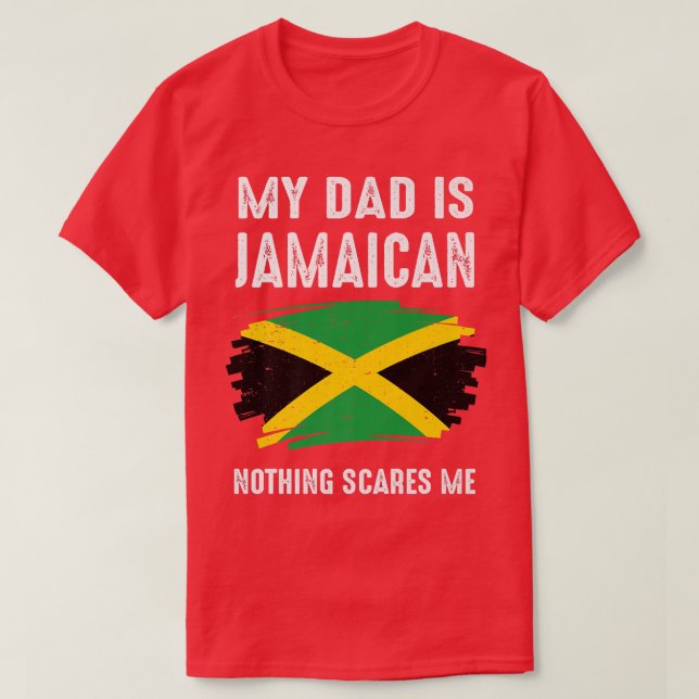 Camiseta Meu PAI É Jamaicano, Nada Me Assusta Jamaica Orgul (Frente do Design)