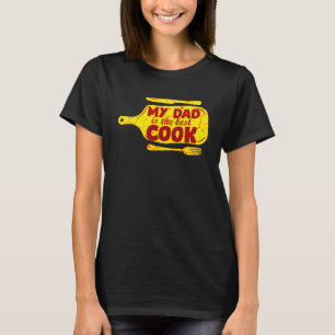 Camiseta Meu Pai é o melhor Cozinhar de cozinha Pai de chef