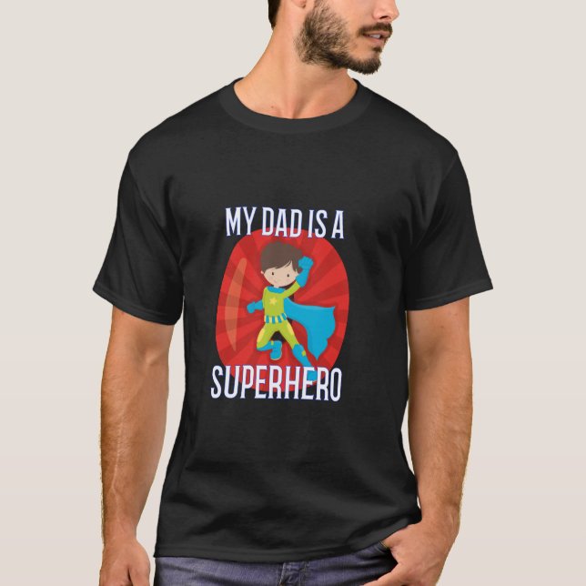 Camiseta Meu Pai é um Presente de Super-Herói para Filho ou (Frente)