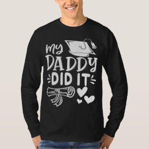 Camiseta Meu Pai Fez Graduação Pai Graduado Orgulhoso Chi