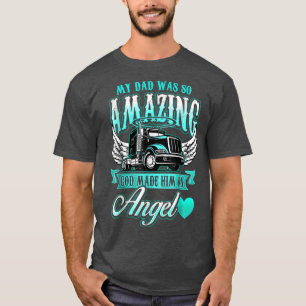 Camiseta Meu pai foi tão incrível que Deus o fez um caminhã