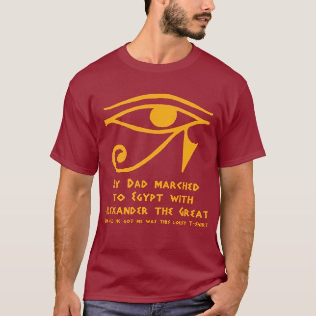 Camiseta Meu pai marchou a Egipto com Alexander o excelente (Frente)