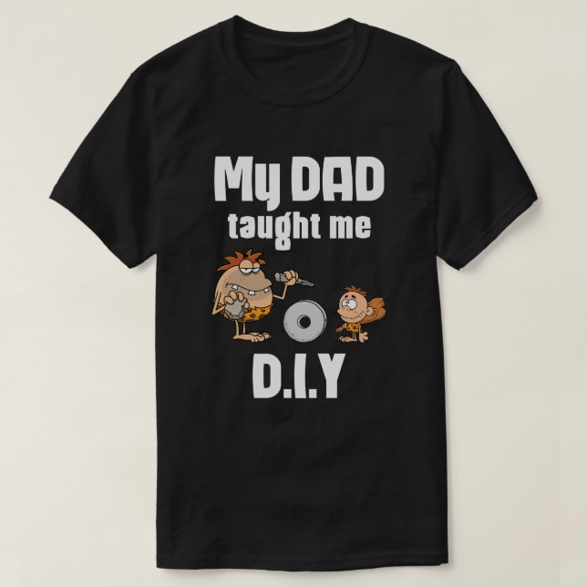 Camiseta Meu Pai me ensinou D.I.Y (Frente do Design)