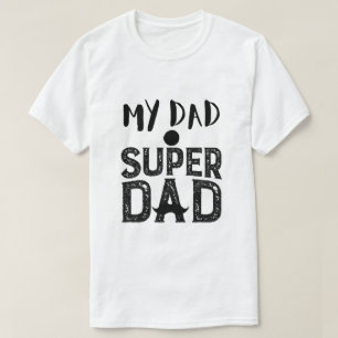 Camiseta Meu Pai Super Pai - Melhor Presente do Di