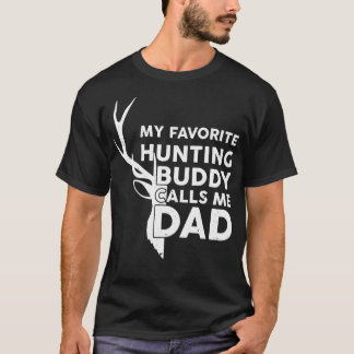 Camiseta Meu parceiro de caça favorito me chama de pai engr