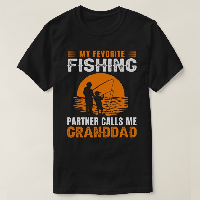Camiseta Meu Parceiro De Pesca Favorito Me Chama GRANDDAD V (Frente do Design)