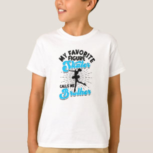 Camiseta Meu patinador artístico favorito me chama de irmão