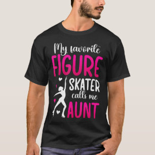 Camiseta Meu Patinador Artístico Favorito Tia Patinação Art