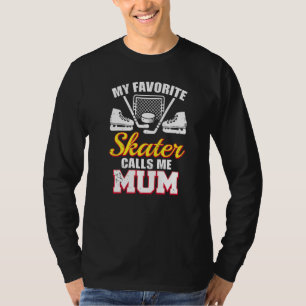 Camiseta Meu Patinador Favorito Me Chama de Mãe  Mãe Jogado