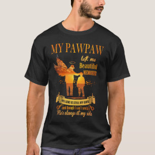 Camiseta Meu Pawpaw me deixou lembranças bonitas. Ele é sem