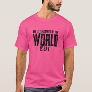 Camiseta Meu Pequeno Canto Do Mundo É Gay