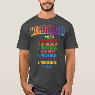 Camiseta Meu perfeito dia de corrida de pombos 2