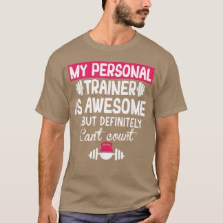 Camiseta Meu Personalrainer é Incrível mas Não Sabe Contar