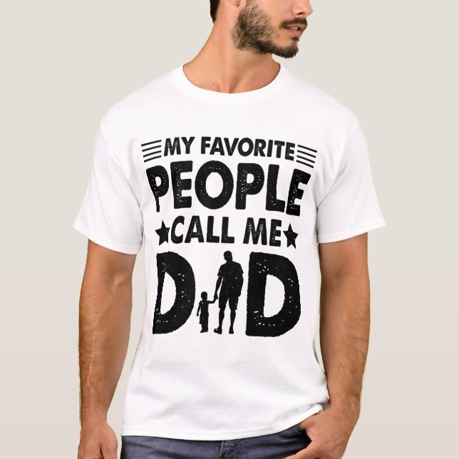 Camiseta Meu Pessoas Favorito Me Chame De Pai (Frente)