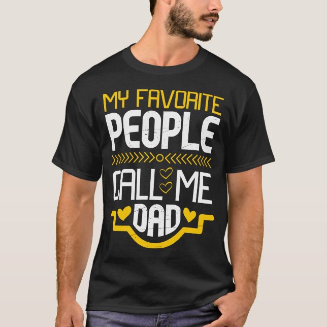 Camiseta Meu Pessoas Favorito Me Chame De Pai (Frente)