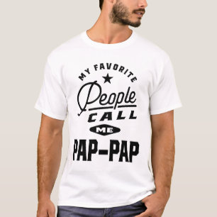 Camiseta Meu Pessoas Favorito Me Chame Pap-Pap
