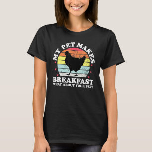 Camiseta Meu Pet Faz Frango de Galinha Caipira de Manhã