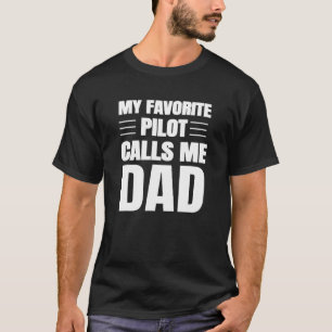 Camiseta Meu piloto favorito me chama avião de aviação Pai 