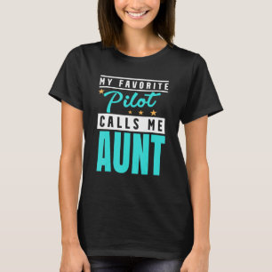 Camiseta Meu Piloto Favorito Me Chama De Piloto Tia 1