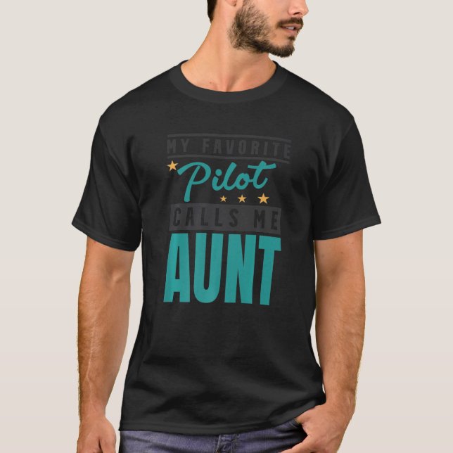 Camiseta Meu Piloto Favorito Me Chama Tia Piloto (Frente)