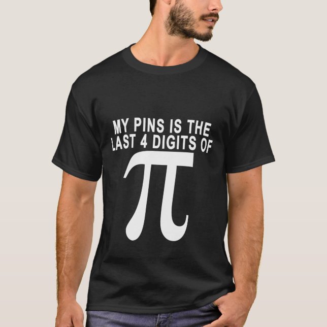 Camiseta Meu PIN é os últimos 4 dígitos de PI.png (Frente)