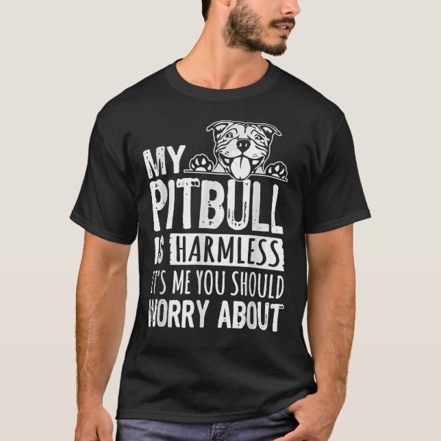 Camiseta Meu Pitbull É Sem Prejuízo. Você Deveria Se Preocu (Frente)