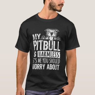 Camiseta Meu Pitbull É Sem Prejuízo. Você Deveria Se Preocu
