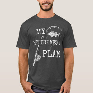 Camiseta Meu Plano de Aposentadoria Divertido Amigo Pescado